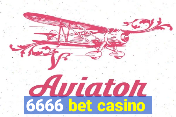 6666 bet casino